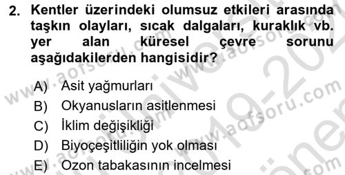 Kent, Planlama ve Afet Risk Yönetimi Dersi 2019 - 2020 Yılı (Final) Dönem Sonu Sınav Soruları 2. Soru