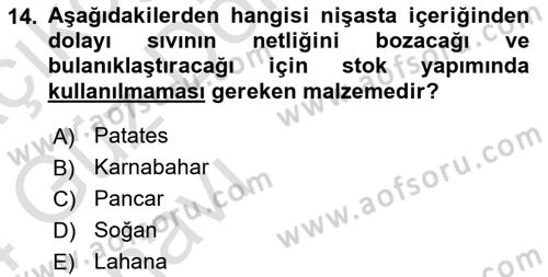 Temel Mutfak Teknikleri Dersi 2023 - 2024 Yılı (Vize) Ara Sınav Soruları 14. Soru
