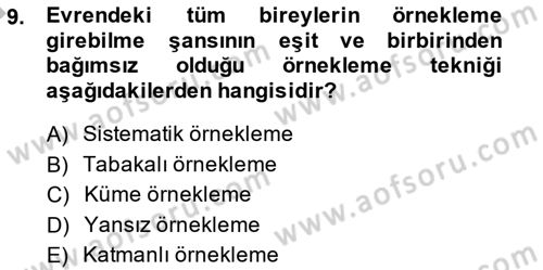 Sosyal Bilimlerde Araştırma Yöntemleri Dersi 2014 - 2015 Yılı (Final) Dönem Sonu Sınav Soruları 9. Soru