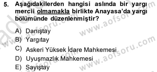 İdari Yargı Dersi 2014 - 2015 Yılı Tek Ders Sınav Soruları 5. Soru