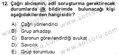 Acil Çağrı Yönetimi Dersi 2021 - 2022 Yılı (Final) Dönem Sonu Sınav Soruları 12. Soru