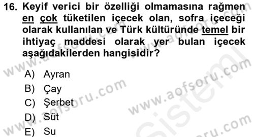 Türk Mutfak Kültürü Dersi 2016 - 2017 Yılı (Final) Dönem Sonu Sınav Soruları 16. Soru