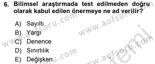 Sosyal Bilimlerde Araştırma Yöntemleri Dersi 2016 - 2017 Yılı (Vize) Ara Sınav Soruları 6. Soru