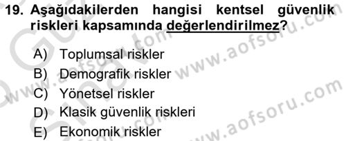 Afet Risk Azaltma Politikaları Dersi 2024 - 2025 Yılı (Vize) Ara Sınav Soruları 19. Soru