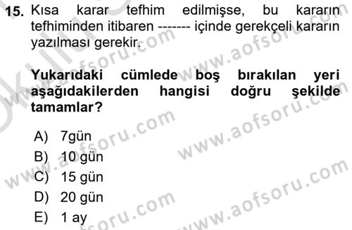 Hukuk Dili Ve Adli Yazışmalar Dersi 2020 - 2021 Yılı Yaz Okulu Sınav Soruları 15. Soru