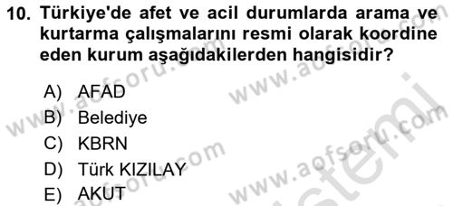 Temel Afet Bilgisi Dersi 2022 - 2023 Yılı (Vize) Ara Sınav Soruları 10. Soru