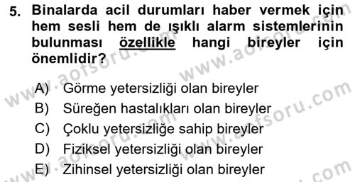 Özel Gereksinimli Bireyler İçin Afet ve Acil Durum Yönetimi Dersi 2018 - 2019 Yılı (Vize) Ara Sınav Soruları 5. Soru