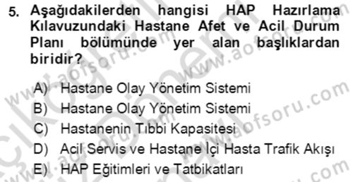 Acil Durum Ve Afet Yönetimi Planları Dersi 2023 - 2024 Yılı (Final) Dönem Sonu Sınav Soruları 5. Soru