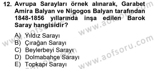 Ortaçağdan Günümüze Anadolu Uygarlıkları Dersi 2014 - 2015 Yılı (Final) Dönem Sonu Sınav Soruları 12. Soru