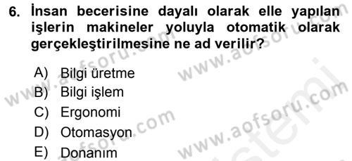 Büro Teknolojileri Dersi 2017 - 2018 Yılı 3 Ders Sınav Soruları 6. Soru
