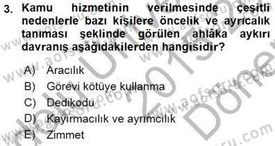 Adalet Meslek Etiği Dersi 2015 - 2016 Yılı (Final) Dönem Sonu Sınav Soruları 3. Soru