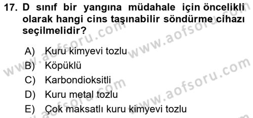Yangın ve Yangın Güvenliği Dersi 2024 - 2025 Yılı (Final) Dönem Sonu Sınav Soruları 17. Soru