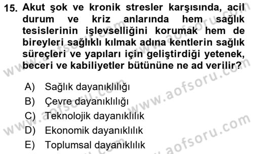 Sürdürülebilir Kentsel Dayanıklılık Dersi 2022 - 2023 Yılı Yaz Okulu Sınav Soruları 15. Soru