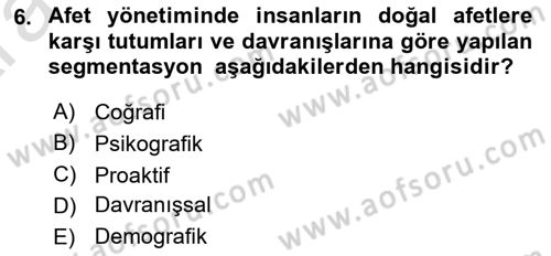 Acil Durum ve Afet Farkındalık Eğitimi Dersi 2024 - 2025 Yılı (Vize) Ara Sınav Soruları 6. Soru