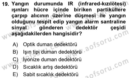 Yangın ve Yangın Güvenliği Dersi 2023 - 2024 Yılı Yaz Okulu Sınav Soruları 19. Soru