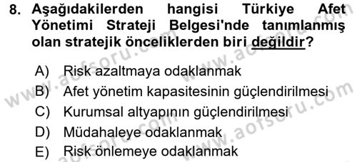 Afet Yönetimi 1 Dersi 2017 - 2018 Yılı (Final) Dönem Sonu Sınav Soruları 8. Soru