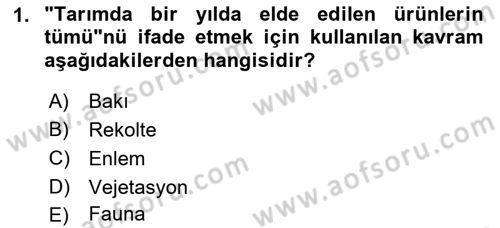 Gıda Coğrafyası Dersi 2022 - 2023 Yılı (Vize) Ara Sınav Soruları 1. Soru