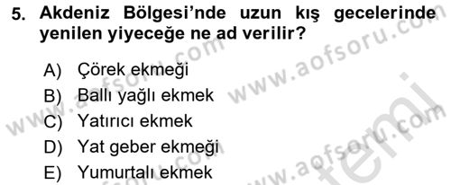 Türk Mutfak Kültürü Dersi 2019 - 2020 Yılı (Final) Dönem Sonu Sınav Soruları 5. Soru
