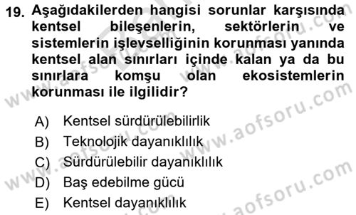 Sürdürülebilir Kentsel Dayanıklılık Dersi 2023 - 2024 Yılı (Final) Dönem Sonu Sınav Soruları 19. Soru