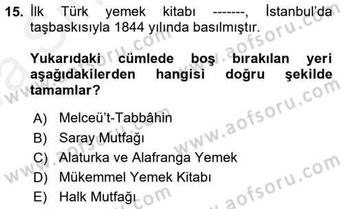 Gastronomi Ve Medya Dersi 2018 - 2019 Yılı (Vize) Ara Sınav Soruları 15. Soru