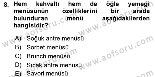 Menü Yönetimi Dersi 2017 - 2018 Yılı (Vize) Ara Sınav Soruları 8. Soru