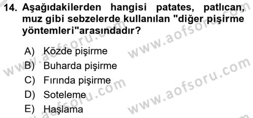 Temel Mutfak Teknikleri Dersi 2020 - 2021 Yılı Yaz Okulu Sınav Soruları 14. Soru