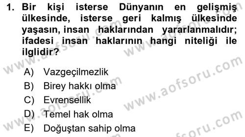 İnsan Hakları Ve Kamu Özgürlükleri Dersi 2023 - 2024 Yılı (Final) Dönem Sonu Sınav Soruları 1. Soru