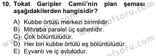 Ortaçağdan Günümüze Anadolu Uygarlıkları Dersi 2014 - 2015 Yılı Tek Ders Sınav Soruları 10. Soru
