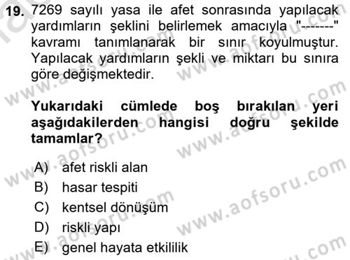Afet Yönetimi 1 Dersi 2019 - 2020 Yılı (Final) Dönem Sonu Sınav Soruları 19. Soru