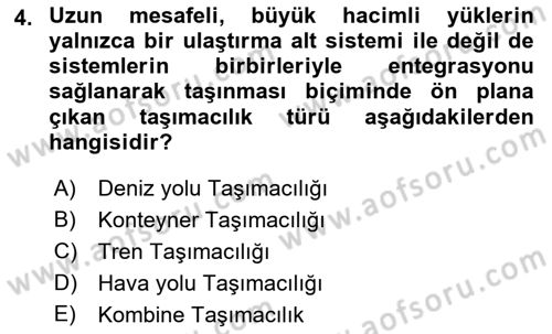 Acil Durum ve Afetlerde Ulaştırma Yönetimi ve Uygulamaları Dersi 2018 - 2019 Yılı (Vize) Ara Sınav Soruları 4. Soru