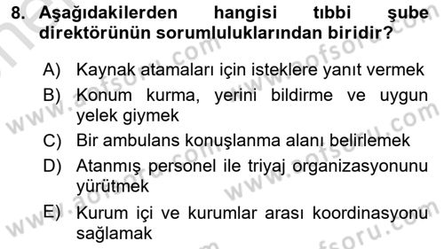 Afet Tıbbı ve Yönetim İlkeleri Dersi 2021 - 2022 Yılı (Vize) Ara Sınav Soruları 8. Soru