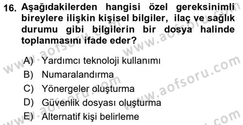 Özel Gereksinimli Bireyler İçin Afet ve Acil Durum Yönetimi Dersi 2024 - 2025 Yılı (Final) Dönem Sonu Sınav Soruları 16. Soru