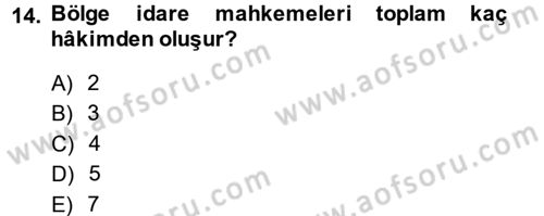 İdari Yargı Dersi 2014 - 2015 Yılı (Vize) Ara Sınav Soruları 14. Soru