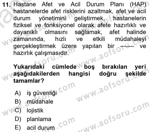 Acil Durum Ve Afet Yönetimi Planları Dersi 2020 - 2021 Yılı Yaz Okulu Sınav Soruları 11. Soru