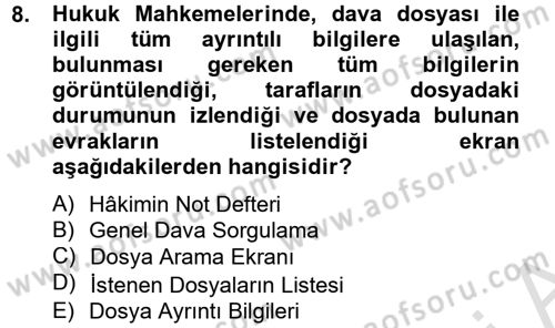 Ulusal Yargı Ağı Projesi 2 Dersi 2013 - 2014 Yılı Tek Ders Sınav Soruları 8. Soru