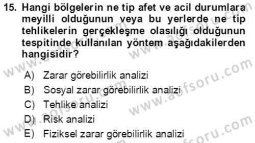 Acil Durum Ve Afet Yönetimi Planları Dersi 2019 - 2020 Yılı (Vize) Ara Sınav Soruları 15. Soru