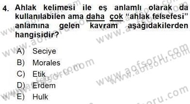 Adalet Meslek Etiği Dersi 2016 - 2017 Yılı (Vize) Ara Sınav Soruları 4. Soru
