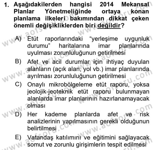 Kent, Planlama ve Afet Risk Yönetimi Dersi 2019 - 2020 Yılı (Final) Dönem Sonu Sınav Soruları 1. Soru