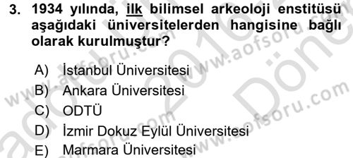 Arkeolojik Alan Yönetimi Dersi 2016 - 2017 Yılı (Final) Dönem Sonu Sınav Soruları 3. Soru