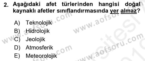 Afet Risk Azaltma Politikaları Dersi 2018 - 2019 Yılı (Vize) Ara Sınav Soruları 2. Soru