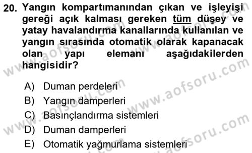 Yangın ve Yangın Güvenliği Dersi 2018 - 2019 Yılı 3 Ders Sınav Soruları 20. Soru