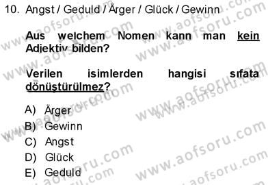 Almanca 3 Dersi 2013 - 2014 Yılı (Vize) Ara Sınav Soruları 10. Soru