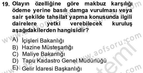 Damga Vergisi Ve Harçlar Bilgisi Dersi 2014 - 2015 Yılı Tek Ders Sınav Soruları 19. Soru