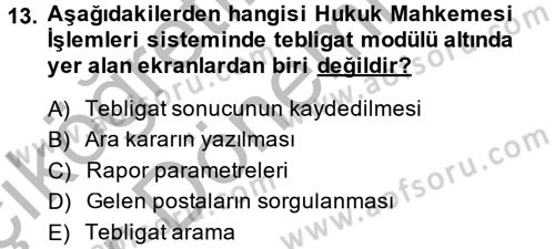 Ulusal Yargı Ağı Projesi 2 Dersi 2013 - 2014 Yılı (Vize) Ara Sınav Soruları 13. Soru