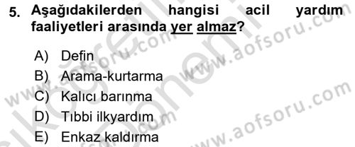 Afet Yönetimi 1 Dersi 2023 - 2024 Yılı (Vize) Ara Sınav Soruları 5. Soru
