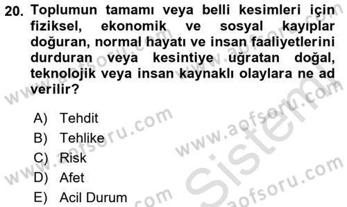 Afet Risk Azaltma Politikaları Dersi 2022 - 2023 Yılı (Vize) Ara Sınav Soruları 20. Soru