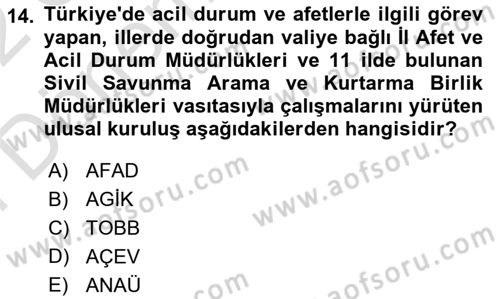 Özel Gereksinimli Bireyler İçin Afet ve Acil Durum Yönetimi Dersi 2021 - 2022 Yılı (Final) Dönem Sonu Sınav Soruları 14. Soru