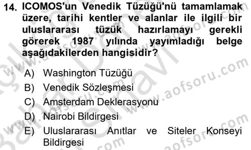 Arkeolojik Alan Yönetimi Dersi 2016 - 2017 Yılı (Final) Dönem Sonu Sınav Soruları 14. Soru