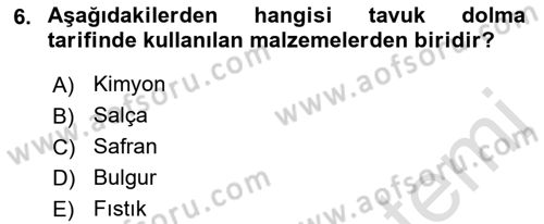 Osmanlı Mutfağı Dersi 2021 - 2022 Yılı (Final) Dönem Sonu Sınav Soruları 6. Soru