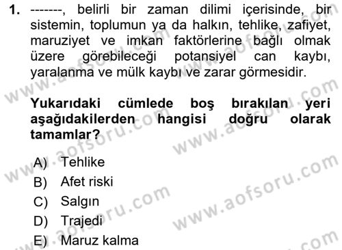 Afet Risk Azaltma Politikaları Dersi 2024 - 2025 Yılı (Vize) Ara Sınav Soruları 1. Soru